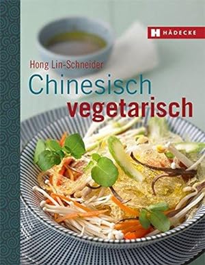 Bild des Verkufers fr Chinesisch vegetarisch. zum Verkauf von Buch-Galerie Silvia Umla