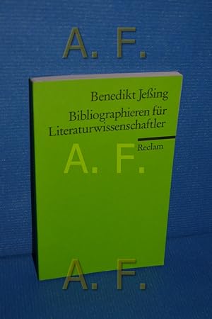 Bibliographieren für Literaturwissenschaftler. Reclams Universal-Bibliothek , Nr. 17640