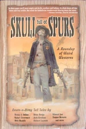 Seller image for Skull Full of Spurs : A Roundup of Weird Westerns. for sale by Lost and Found Books