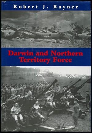 Image du vendeur pour Darwin and Northern Territory Force. mis en vente par Lost and Found Books