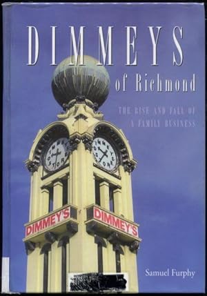 Dimmeys of Richmond : the rise and fall of a family business.