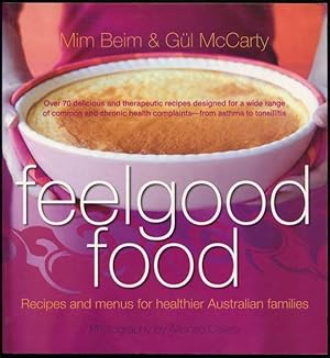 Seller image for Feelgood food : recipes and menus for healthier Australian families. for sale by Lost and Found Books