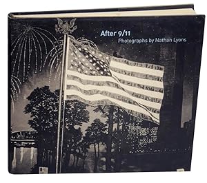 Bild des Verkufers fr After 9/11: Photographs by Nathan Lyons zum Verkauf von Jeff Hirsch Books, ABAA