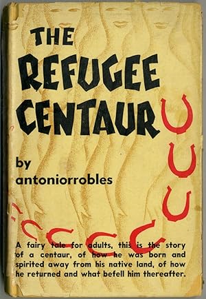 Imagen del vendedor de The Refugee Centaur a la venta por Between the Covers-Rare Books, Inc. ABAA