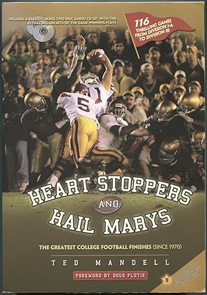 Seller image for Heart Stoppers and Hail Marys: The Greatest College Football Finishes (Since 1970) for sale by Between the Covers-Rare Books, Inc. ABAA