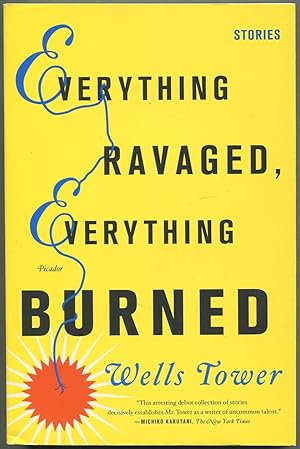 Bild des Verkufers fr Everything Ravaged, Everything Burned zum Verkauf von Between the Covers-Rare Books, Inc. ABAA