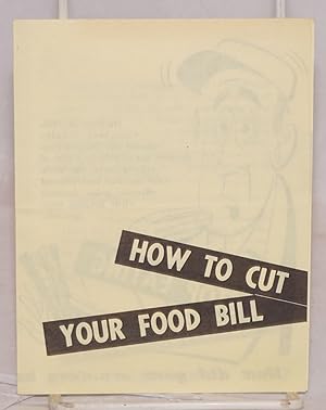 Imagen del vendedor de How to cut your food bill a la venta por Bolerium Books Inc.