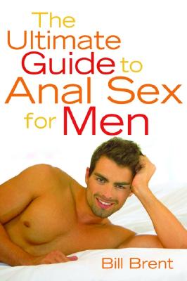 Seller image for The Ultimate Guide to Anal Sex for Men (Paperback or Softback) for sale by BargainBookStores