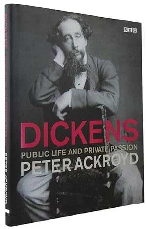 Imagen del vendedor de DICKENS. Public Life and Private Passion a la venta por Kay Craddock - Antiquarian Bookseller