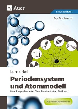 Seller image for Lernzirkel Periodensystem und Atommodell : Handlungsorientierter Chemieunterricht an Stationen (8. bis 10. Klasse) for sale by AHA-BUCH GmbH