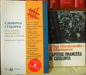 L'APTITUD FINANCERA DE CATALUNYA + CATALUNYA I ESPANYA Una relació econòmica i fiscal a revisar
