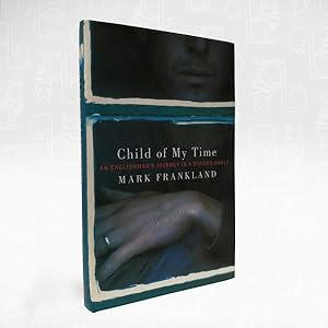 Child of My Time  An Englishman's Journey in a Divided World