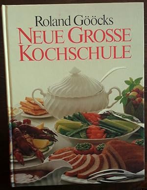 Roland Gööcks Neue große Kochschule.