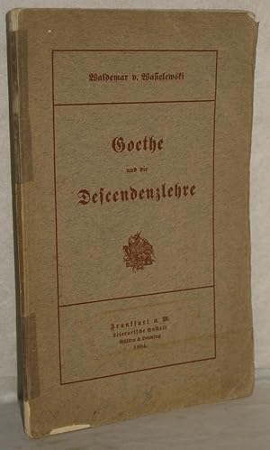Goethe und die Deszendenzlehre.