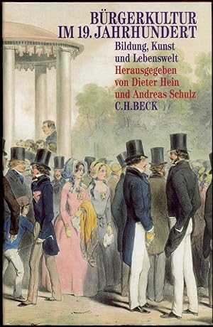 Seller image for Brgerkultur im 19. Jahrhundert. Bildung, Kunst und Lebenswelt. Mit 17 Abbildungen for sale by Antikvariat Valentinska