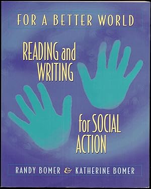 Bild des Verkufers fr For a Better World: Reading and Writing for Social Action zum Verkauf von Antikvariat Valentinska