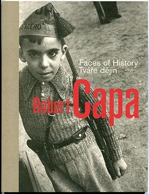 Robert Capa. Faces of History = Tvare dejin