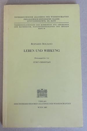 Seller image for Bernard Bolzano: Leben und Werk [= sterreichische Akademie der Wissenschaften, Philosophisch-historische Klasse, Sitzungsberichte; 391. Band = Verffentlichungen der Kommission fr Geschichte der Mathematik, Naturwissenschaften und Medizin; Heft 38] for sale by Antikvariat Valentinska