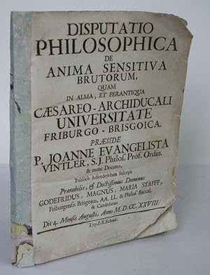 Immagine del venditore per Disputatio Philosophica de Anima Sensitiva Brutorum Quam in Alma, et Perantiqua venduto da Antiquariat Werner Steinbei