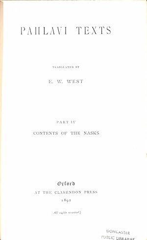 Image du vendeur pour The Sacred Books of the East Volume XXXVII : Pahlavi Texts Part IV Contents of the Nasks mis en vente par WeBuyBooks