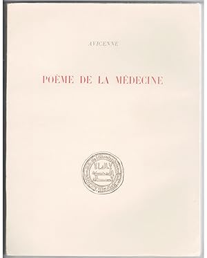 Poème de la médecine. Al-husayn ibn abd Allah ibn sina Urguza fi t-tibb. Cantica Avicenne. Texte ...