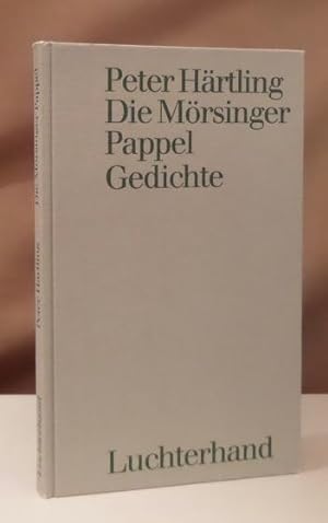 Bild des Verkufers fr Die Mrsinger Pappel. Gedichte. zum Verkauf von Dieter Eckert