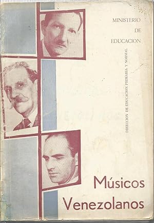 MUSICOS VENEZOLANOS (Vicente Emilio Sojo-José Antonio Calcaño-Juan Bautista Plaza-Moisés Moleiro-...