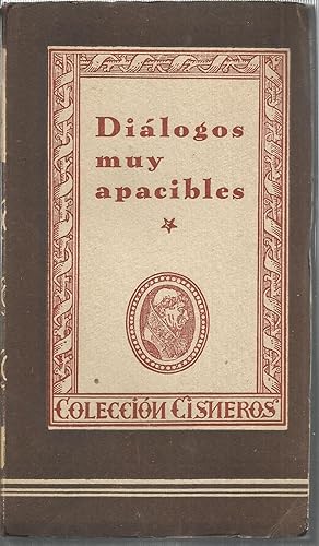 DIALOGOS MUY APACIBLES (colección Cisneros 17)