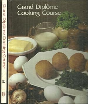 Seller image for GRAND DIPLOME COOKING COURSE Volume 10 for sale by Gibson's Books