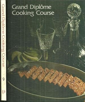 Seller image for GRAND DIPLOME COOKING COURSE Volume 9 for sale by Gibson's Books