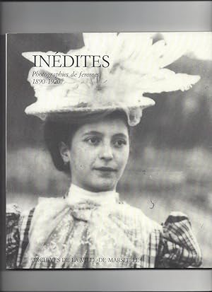 Inedites photographies de femmes 1890-1920