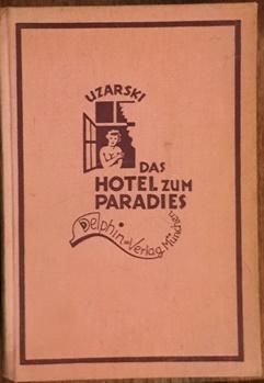 Seller image for Das Hotel zum Paradies. for sale by Antiquariat Johann Forster
