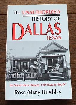 Bild des Verkufers fr The Unauthorized History Of Dallas Texas zum Verkauf von M & P BOOKS   PBFA MEMBER