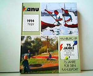 75 Jahre Deutscher Kanu-Verband e.V. 1914-1989. 75 Jahre für den Kanusport. Hamburg 89.