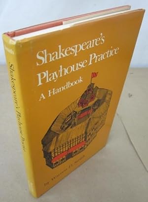 Seller image for Shakespeare's Playhouse Practice: A Handbook for sale by Atlantic Bookshop