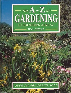 Seller image for The A-Z of Gardening in Southern Africa for sale by Charles Lewis Best Booksellers