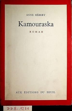 Bild des Verkufers fr Kamouraska. Roman zum Verkauf von ANTIQUARIAT.WIEN Fine Books & Prints