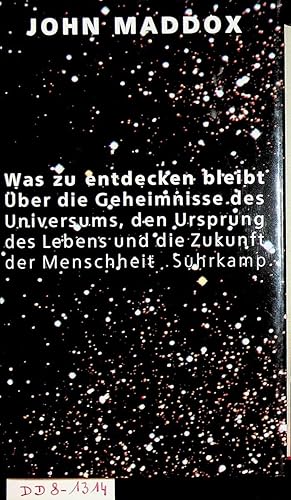 Immagine del venditore per Was zu entdecken bleibt : ber die Geheimnisse des Universums, den Ursprung des Lebens und die Zukunft der Menschheit. bers. von Thorsten Schmidt (What remains to be discovered ) venduto da ANTIQUARIAT.WIEN Fine Books & Prints