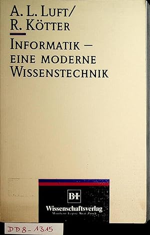Bild des Verkufers fr Informatik - eine moderne Wissenstechnik. zum Verkauf von ANTIQUARIAT.WIEN Fine Books & Prints