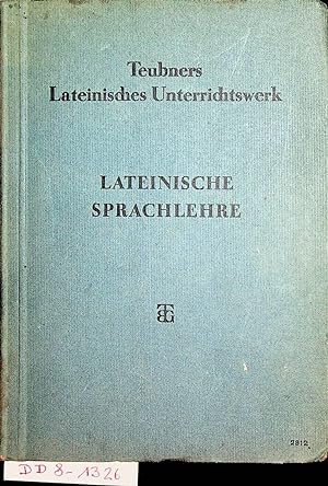 Seller image for Lateinische Sprachlehre : Formenlehre, Satzlehre for sale by ANTIQUARIAT.WIEN Fine Books & Prints