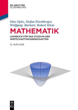 Bild des Verkufers fr Mathematik : Lehrbuch fr das Studium der Wirtschaftswissenschaften zum Verkauf von AHA-BUCH GmbH