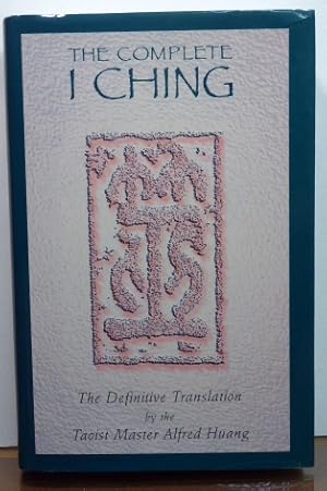 Seller image for THE COMPLETE I CHING: The Definitive Translation by the Taoist Master Alfred Huang for sale by RON RAMSWICK BOOKS, IOBA