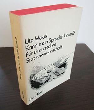Seller image for Kann man Sprache lehren ? Fr eine andere Sprachwissenschaft. for sale by Antiquariat Maralt