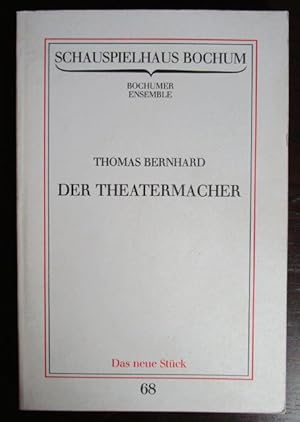 Image du vendeur pour Thomas Bernhard: Der Theatermacher. (Das neue Stck). Programmbuch Nr. 68. 21.9.1985. mis en vente par Antiquariat Maralt