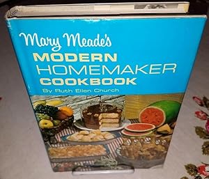 MARY MEADE'S MODERN HOMEMAKER COOKBOOK