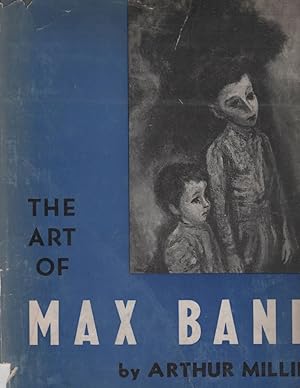 Image du vendeur pour The Art of Max Band mis en vente par Cleveland Book Company, ABAA