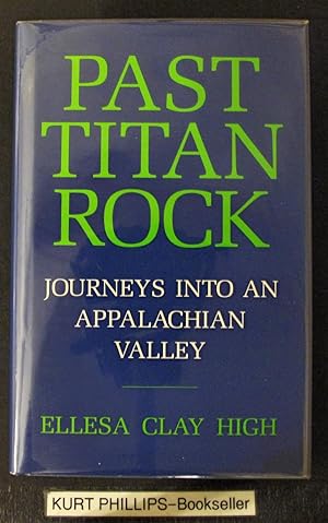 Past Titan Rock: Journeys Into an Appalachian Valley