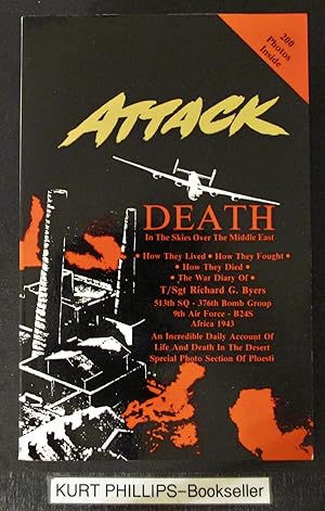Attack: Death in the Skies Over the Middle East, An Incredible Daily Account of Life and Death in...