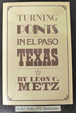 Turning Points in El Paso Texas (Signed Copy)