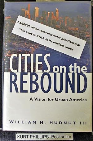 Bild des Verkufers fr Cities on the Rebound: A Vision for Urban America zum Verkauf von Kurtis A Phillips Bookseller